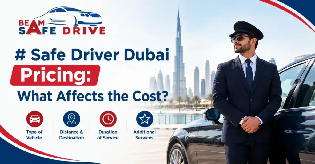 safe driver service Dubai cost
