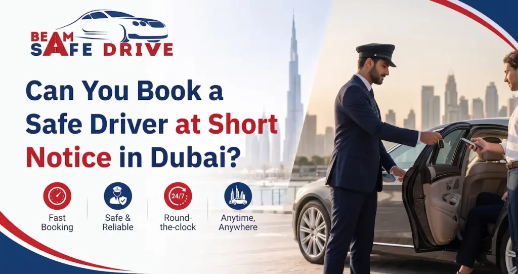 short notice driver Dubai